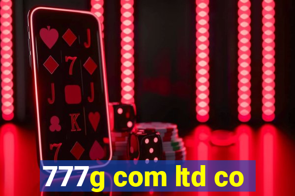 777g com ltd co